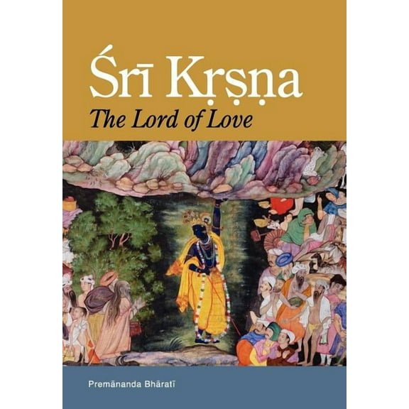 Sri Krsna: The Lord of Love