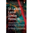 thumbnail image 1 of Sri Lanka's Easter Sunday Massacre: Lessons for the International Community, (Paperback), 1 of 1