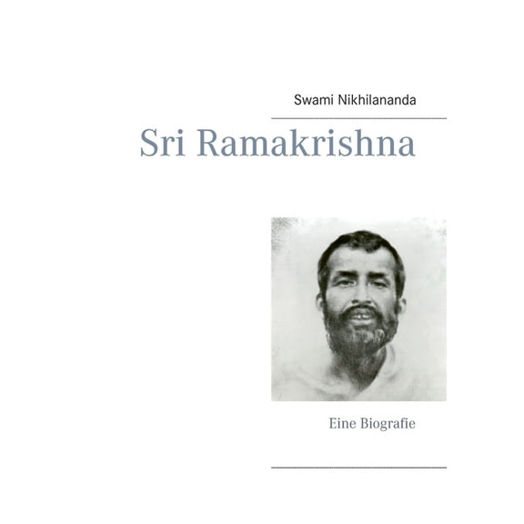 Sri Ramakrishna: Eine Biografie, (Paperback)