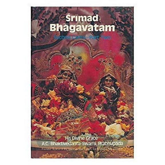 Pre-Owned Srimad Bhagavatam: Canto 2, Pt.2 (Hardcover) 0912776358 9780912776354
