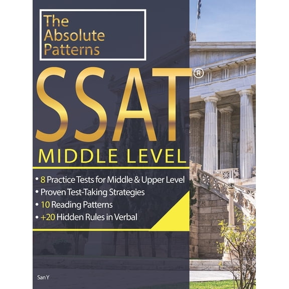 Absolute Patterns SSAT Absolute Patterns: 8 Practice Tests for Middle & Upper Level, Book 2020, (Paperback)