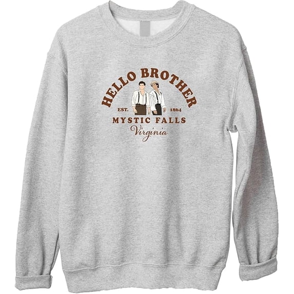 SsofieStore Hello Brother Mystic Falls Virginia Sweatshirt - Salva.tore Vampire Dia.ries Sweatshirt