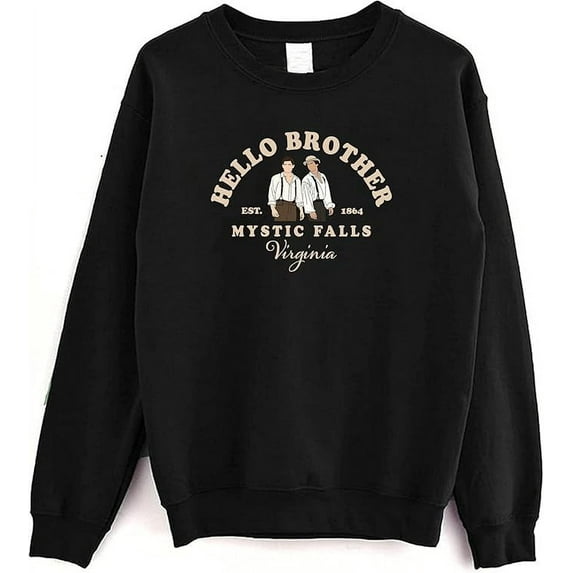 SsofieStore Hello Brother Mystic Falls Virginia Sweatshirt - Salva.tore Vampire Dia.ries Sweatshirt