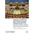 thumbnail image 1 of Ssr Papers Parliaments' Contributions to Security Sector Governance/Reform and the Sustainable Development Goals: Testing Parliamen, Book 21, (Paperback), 1 of 1