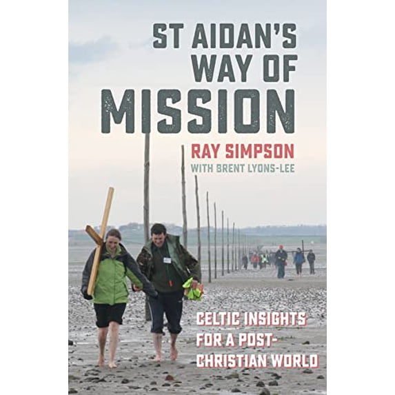Pre-Owned St Aidan's Way of Mission: Celtic insights for a post-Christian world (Paperback) 085746485X 9780857464859