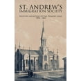 thumbnail image 1 of St. Andrew's Immigration Society: Assisting Migration to Van Diemen's Land 1854 - 1862, (Paperback), 1 of 1
