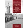 thumbnail image 1 of Faith in a Hard Ground: Essays on Religion, Philosophy and Ethics, (Paperback), 1 of 1