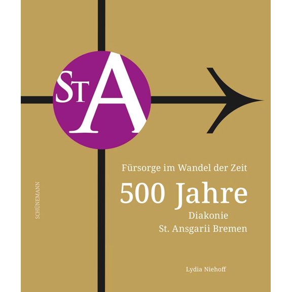 Niehoff, L Frsorge im Wandel der Zeit: 500 Jahre Diakonie St. Ansgarii Bremen (Hardcover)