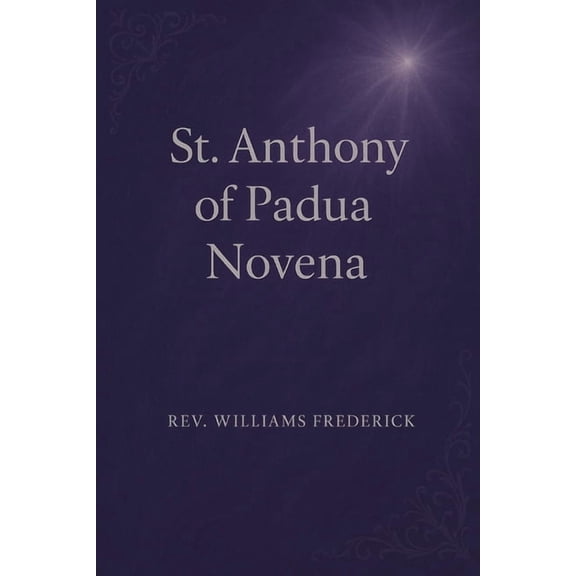 St. Anthony of Padua novena, (Paperback)