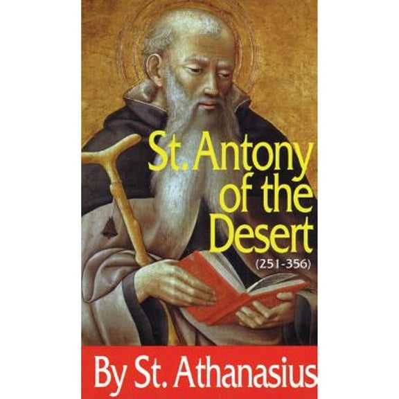 Pre-Owned St. Antony of the Desert (Paperback) 0895555255 9780895555250