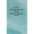 thumbnail image 1 of St Antony's Building Postwar Europe: National Decision-Makers and European Institutions, 1948-63, (Hardcover), 1 of 1