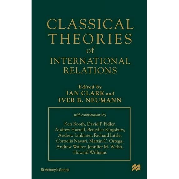 St Antony's Classical Theories of International Relations, (Paperback)