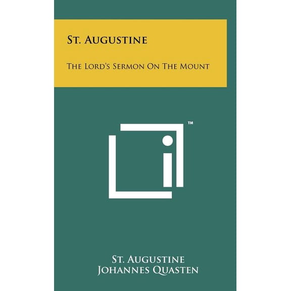 St. Augustine: The Lord's Sermon on the Mount
