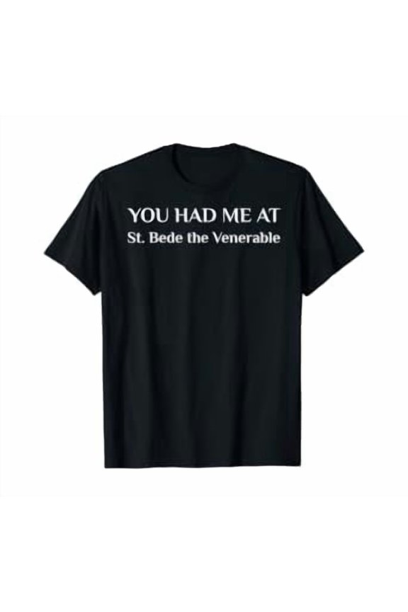 St. Bede The Venerable Christian Confirmation Saint T-Shirt