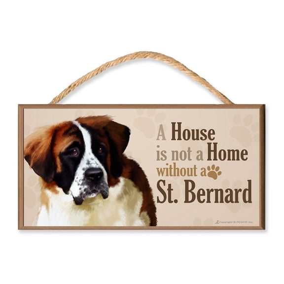 DGS Originals "A House Is Not a Home Without a St. Bernard" (v3) Dog Message Sign