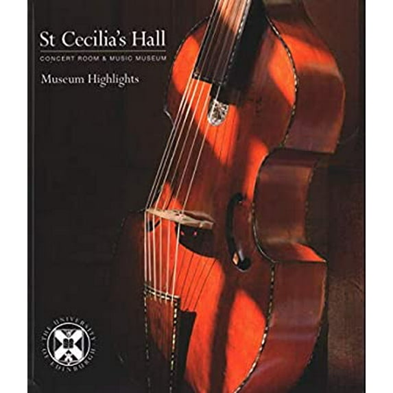 Pre-Owned St Cecilia's Hall: Museum Highlights (Paperback) 1785512285 9781785512285