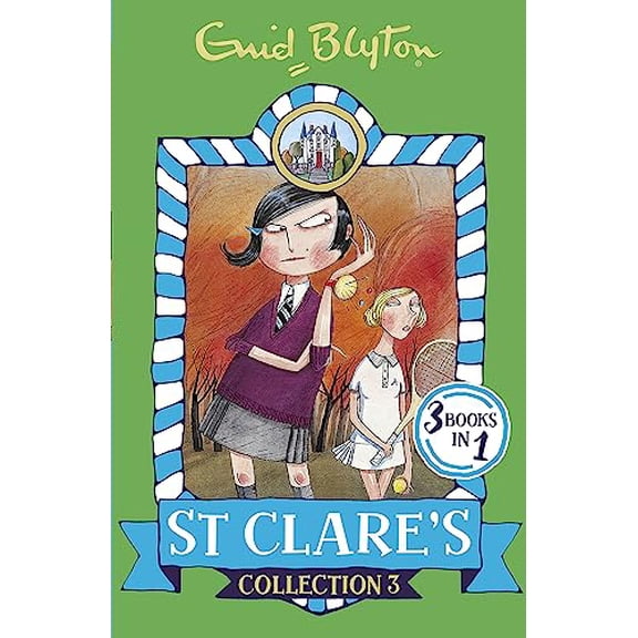 St Clare's Collection 3 : Books 7-9
