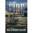 thumbnail image 1 of St. Elmo's Fire: An Adventure Story & Allegory, (Paperback), 1 of 1
