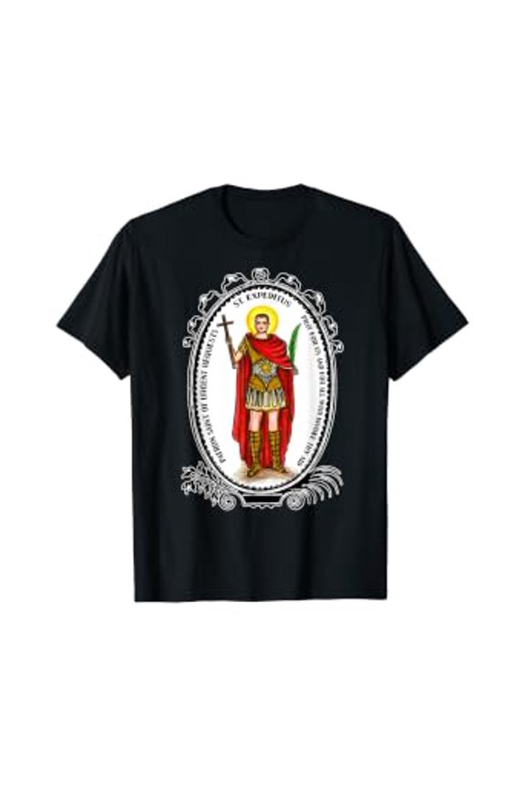 St Expeditus Expedite Us Patron Saint of Urgent Requests T-Shirt