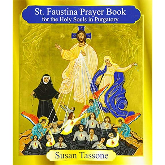 Pre-Owned St. Faustina Prayer Book for the Holy Souls in Purgatory (Paperback) 1612783929 9781612783925