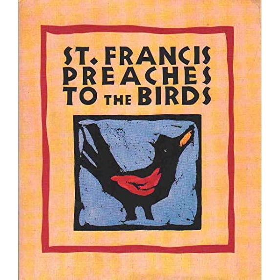 Pre-Owned St. Francis Preaches to the Birds (Hardcover) 0811802221 9780811802222