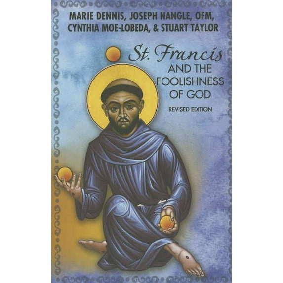 St. Francis and the Foolishness of God (Paperback)