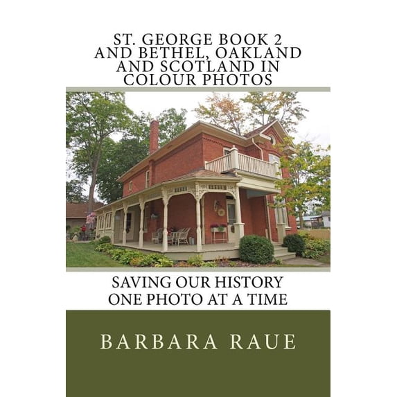 St. George Book 2 and Bethel, Oakland and Scotland in Colour