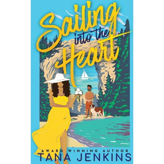 St. James Sisters Collection Sailing into the Heart: A Sweet, Beach Romance, Book 1, (Paperback)