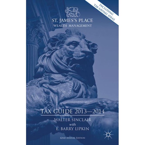 St. James's Place Tax Guide 2013-2014, (Hardcover)