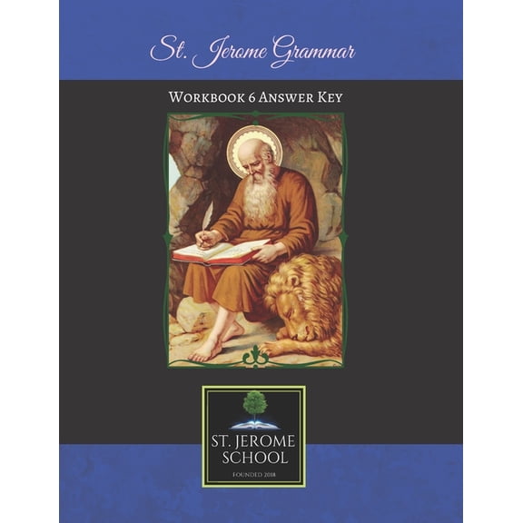 Pre-Owned St. Jerome Grammar: St. Jerome Grammar Workbook 6 Answer Key (Paperback)
