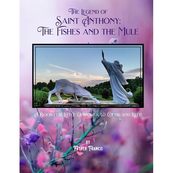 St. Jerome Library Coloring Books: The Legend of Saint Anthony (Paperback)
