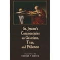 thumbnail image 1 of St. Jerome's Commentaries on Galatians, Titus, and Philemon, (Paperback), 1 of 1