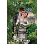 A Chance Encounter St. John Series Paperback 170281923X 9781702819237 Lora Thomas