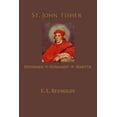 thumbnail image 1 of St. John Fisher: Humanist, Reformer, Martyr (Paperback), 1 of 1