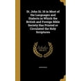 thumbnail image 1 of St. John Iii. 16 in Most of the Languages and Dialects in Which the British and Foreign Bible Society Has Printed or Circulated the Holy Scriptures (Hardcover), 1 of 1