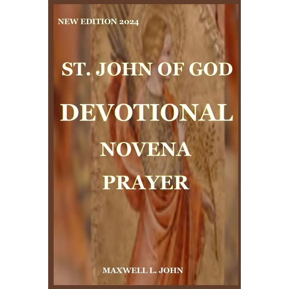 St. John of God Devotional Novena Prayer: New Edition 2024 (Paperback)