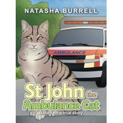 St John the Ambulance Cat Based on a true story, Hardcover