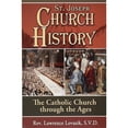 thumbnail image 1 of Pre-Owned St. Joseph Church History: The Catholic Church Through the Ages (Paperback) 0899422624 9780899422626, 1 of 1