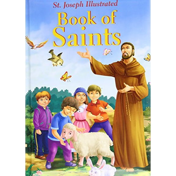 Pre-Owned St. Joseph Illustrated Book of Saints: Classic Lives of the Saints for Children (Hardcover) 194124307X 9781941243077
