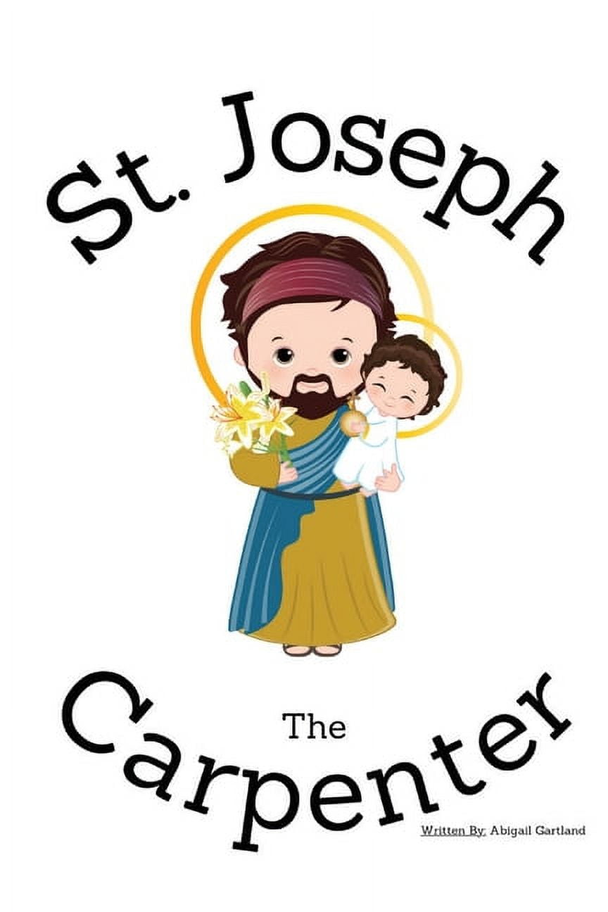 St. Joseph the Carpenter - Children's Christian Book - Lives of the Saints (Paperback)