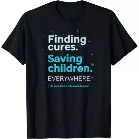 St. Jude Finding Cures. Saving Children. Everywhere Gift T-Shirt Unisex S-5XL Hot Trending Shirt, Vintage Birthday Gift