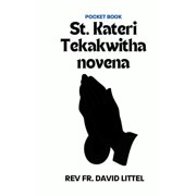 St. Kateri Tekakwitha novena Pocket Book, Paperback