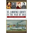 thumbnail image 1 of St. Lawrence County in the War of 1812: Folly and Mischief (Hardcover), 1 of 1