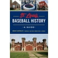 thumbnail image 1 of Sports St. Louis Baseball History: A Guide, (Paperback), 1 of 1