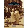 thumbnail image 1 of Pre-Owned St. Louis's the Hill (Paperback) 1467112216 9781467112215, 1 of 1