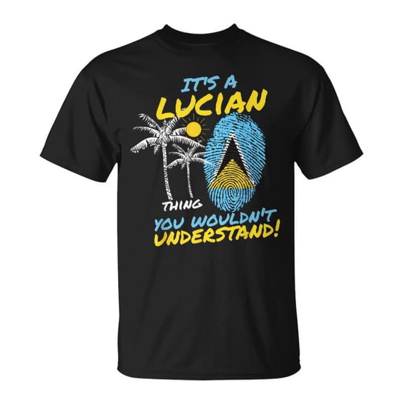 St Lucia Independence Saint Lucia Its A Lucian Thing TShirt - Walmart.com