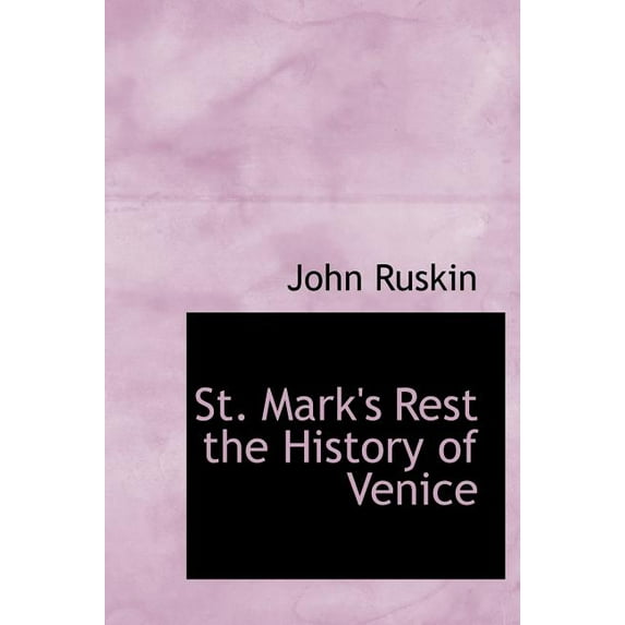 St. Mark's Rest the History of Venice (Hardcover)