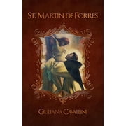 St. Martin de Porres Apostle of Charity, Paperback