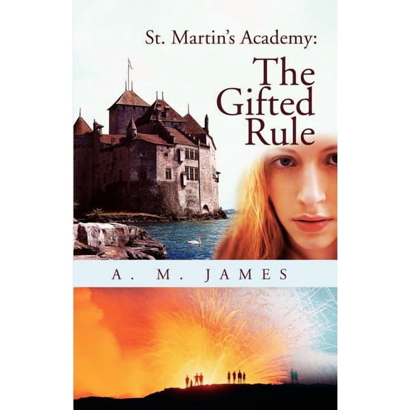 St. Martin's Academy: The Gifted Rule, (Paperback)