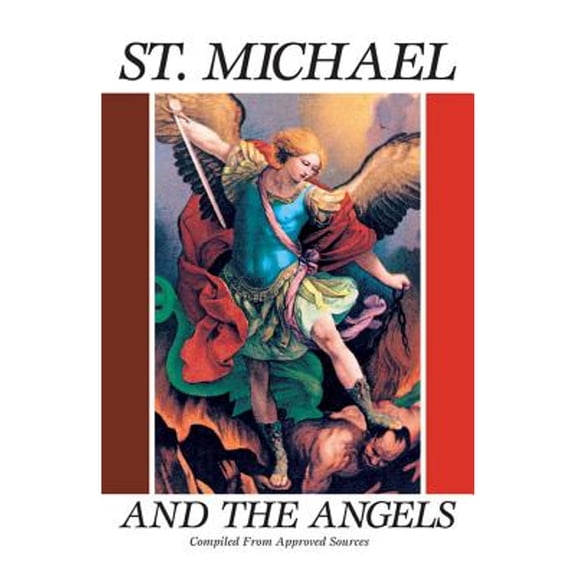 Pre-Owned St. Michael and the Angels: A Month with St. Michael and the Holy Angels (Paperback) 0895551969 9780895551962